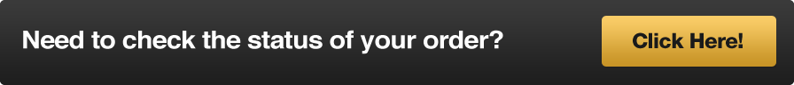 Check Your Order Status!
